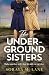 The Underground Sisters