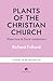Plants of the Christian Church: Plant lore & floral symbolism