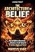 The Architecture of Belief:...