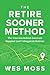The Retire Sooner Method: T...