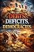 Debts, Deficits, and Democr...