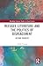 Refugee Literature and the Politics of Displacement: Beyond Borders (Routledge Literary Studies in Social Justice)