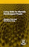 Living Skills for Mentally Handicapped People (Routledge Revivals)