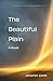 The Beautiful Plain: A Novel