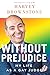 Without Prejudice by Harvey Brownstone
