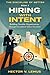 Hiring with Intent: Buildin...