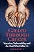 Called Through Cancer: Voca...