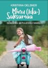 Minu (Ida-)Saksamaa. Mineviku ja tuleviku vahel (Minu... #197)