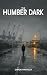 The Humber Dark: Hull, Rott...