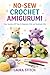 NO-SEW CROCHET AMIGURUMI: E...
