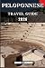 PELOPONNESE TRAVEL GUIDE: A...