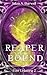 Reaperbound: A Dark Urban Fantasy with Shifters, Death Reapers, and a Reluctant Heroine (Ever Unlasting Book 2)