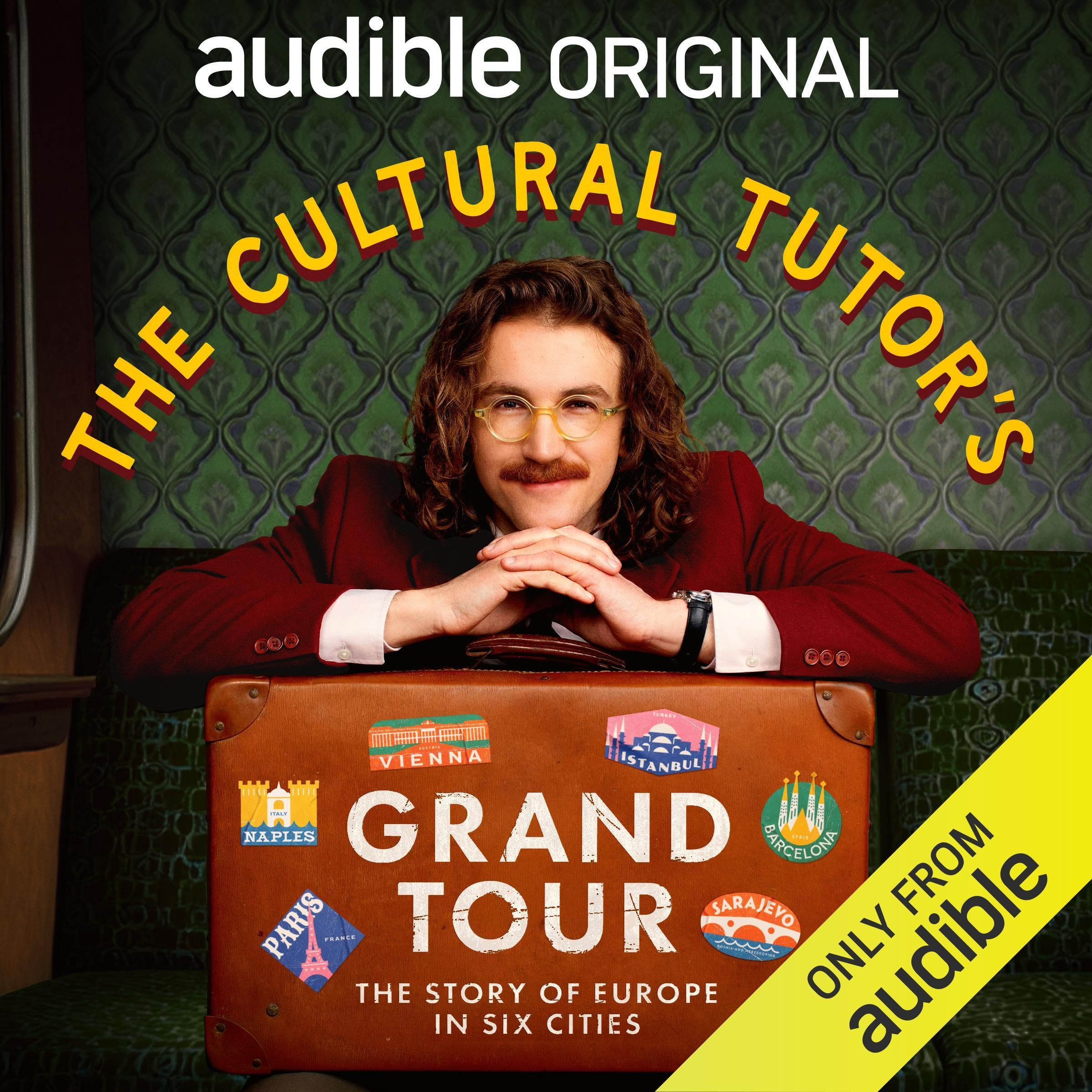 The Cultural Tutor’s Grand Tour: The Story of Europe in Six Cities (Audible Audio)
