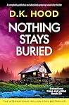 Nothing Stays Buried
