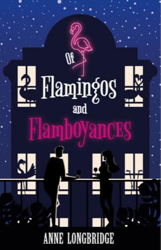 Of flamingos and flamboyances (Kindle Edition)