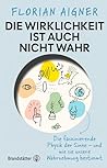 Die Wirklichkeit ...