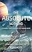 The Absolute Nothing: A jou...