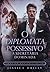 O Diplomata Possessivo - A Secretária Dominada (Chefes Possessivos Livro 3) (Portuguese Edition)