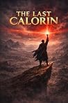 The Last Calorin