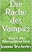 Die Rache des Vampirs: Band 8 der Hexengasthaus-Serie (Das Hexengasthaus) (German Edition)