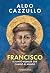 Francisco: El santo humilde...