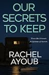 Our Secrets to Ke...