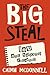 The Big Steal by Caimh McDonnell The Big Steal by Caimh McDonnell