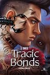 Tragic Bonds