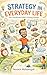 Strategy in Everyday Life by Navoch Mohanayak