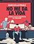 No me da la vida: Crónica de un arquitecto en prácticas