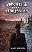MÁS ALLÁ DE LAS MARISMAS: Una frontera. Una decisión. Un thriller distópico de supervivencia y lucha por la libertad. (Spanish Edition)