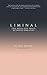 Liminal: The Delicate Space...