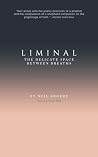Liminal: The Delicate Space Between Breaths