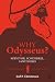 Why Odysseus?: Survivor, Scoundrel, (Anti)hero
