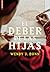El deber de las hijas by Wendy J. Dunn El deber de las hijas by Wendy J. Dunn