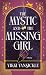 The Mystic and the Missing Girl by Vikki VanSickle