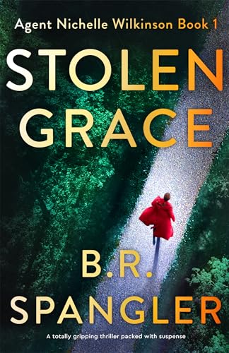 Stolen Grace (Agent Nichelle Wilkinson Book 1)