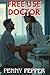 Free Use Doctor: A Dark Med...