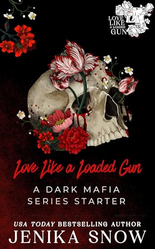 Love Like a Loaded Gun: A Dark Mafia Romance Series Starter (Kindle Edition)