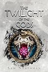 The Twilight of the Gods by Sam Northman