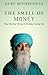 THE SMELL OF MONEY by Guru Mithreshiva