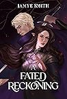 A Fated Reckoning