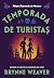 Temporada de Turistas (Temporadas de Massacre, #1)