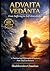 Advaita Vedānta by Shubhendra Chauhan