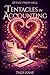 Tentacles in Accounting (Office From Hell Book 2)