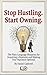 Stop Hustling. Start Owning...