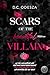 SCARS of the beautiful VILLAIN: Spicy Military Romance (Villain Reihe 1) (German Edition)