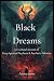 Black Dreams: A Firsthand A...