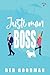 Juste mon boss: Une comédie romantique (Les frères Tate) (French Edition)