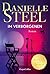 Im Verborgenen: Roman | Bestsellerautorin Danielle Steel: mehr als einer Milliarde verkaufter Exemplare weltweit | Ein außergewöhnlicher Roman der Star-Autorin (German Edition)